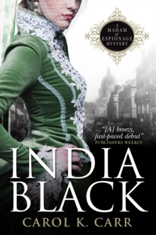 India Black : A Madam of Espionage Mystery, Paperback / softback Book India Black : A Madam of Espionage Mystery, Paperback / softback Book
