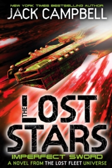 The Lost Stars - Imperfect Sword (Book 3) : A Novel from the Lost Fleet Universe