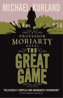 The Great Game : A Professor Moriarty Novel, Paperback Book The Great Game : A Professor Moriarty Novel, Paperback Book