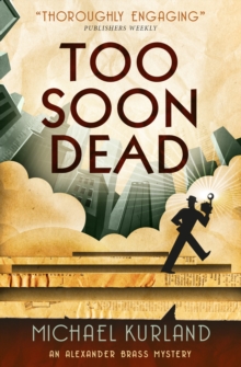 Too Soon Dead : An Alexander Brass Mystery, Paperback Book Too Soon Dead : An Alexander Brass Mystery, Paperback Book
