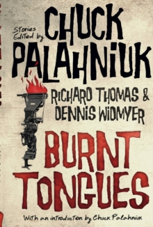 Burnt Tongues : An Anthology of Transgressive Short Stories, Paperback Book Burnt Tongues : An Anthology of Transgressive Short Stories, Paperback Book