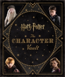 Harry Potter : The Character Vault