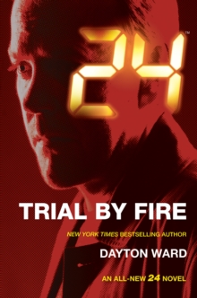 24: Trial by Fire