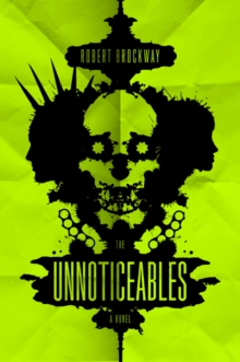 The Unnoticeables, Paperback / softback Book The Unnoticeables, Paperback / softback Book