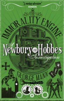 The Immorality Engine : A Newbury & Hobbes Investigation, Paperback Book The Immorality Engine : A Newbury & Hobbes Investigation, Paperback Book