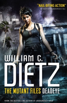 Deadeye (the Mutant Files) : 1, Paperback Book Deadeye (the Mutant Files) : 1, Paperback Book