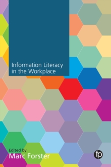 Information Literacy in the Workplace