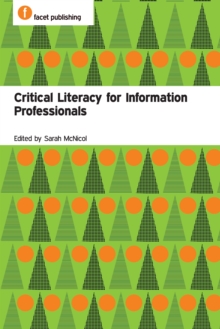 Critical Literacy for Information Professionals