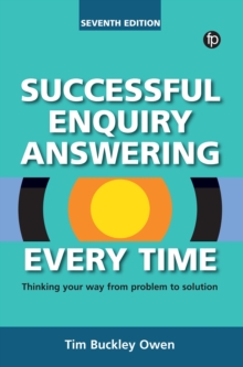 Successful Enquiry Answering Every Time : Thinking your way from problem to solution