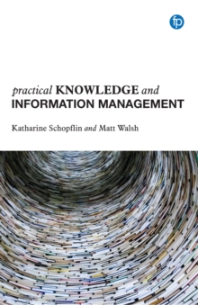 Practical Knowledge and Information Management