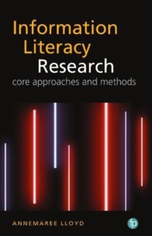 The Qualitative Landscape of Information Literacy Research : Perspectives, Methods and Techniques