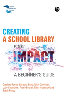 Creating a School Library with Impact : A Beginner's Guide