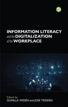 Information Literacy and the Digitalization of the Workplace