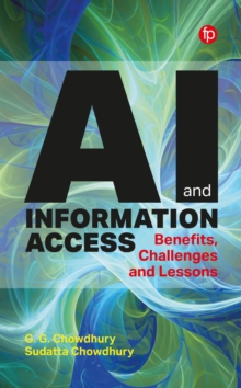 AI and Information Access : Benefits, Challenges and Lessons