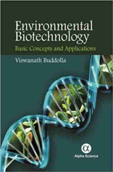 Environmental Biotechnology : Basic Concepts and Applications, Hardback Book Environmental Biotechnology : Basic Concepts and Applications, Hardback Book