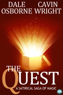 The Quest : A satirical saga of magic