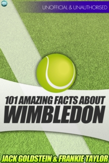 101 Amazing Facts about Wimbledon