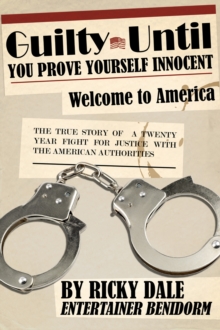 Guilty Until You Prove Yourself Innocent : Welcome to America