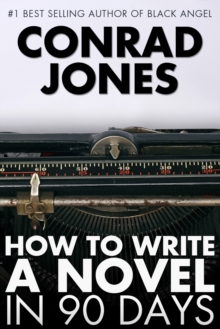 How to Write a Novel in 90 Days