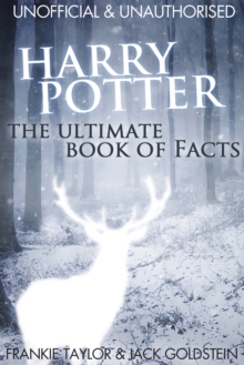 Harry Potter - The Ultimate Book of Facts