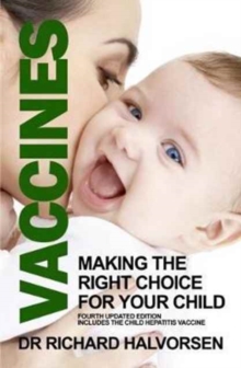 Vaccines : Making the Right Choice for Your Child, Paperback Book Vaccines : Making the Right Choice for Your Child, Paperback Book