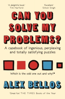 Can You Solve My Problems? : A casebook of ingenious, perplexing and totally satisfying puzzles