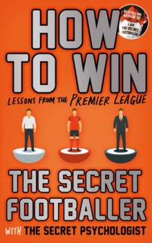 How to Win : Lessons from the Premier League, Paperback / softback Book How to Win : Lessons from the Premier League, Paperback / softback Book