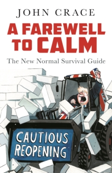 A Farewell to Calm : The New Normal Survival Guide