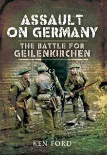 Assault on Germany : The Battle for Geilenkirchen