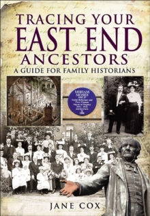 Tracing Your East End Ancestors : A Guide for Family Historians