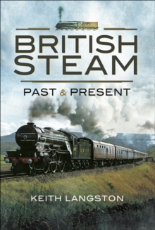 British Steam: Past & Present