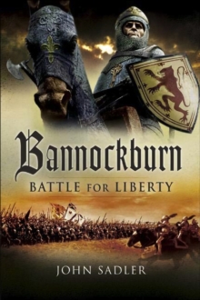 Bannockburn : Battle For Liberty