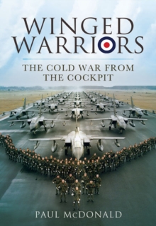 Winged Warriors : The Cold War from the Cockpit