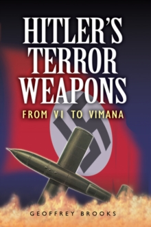 Hitler's Terror Weapons : From VI to Vimana