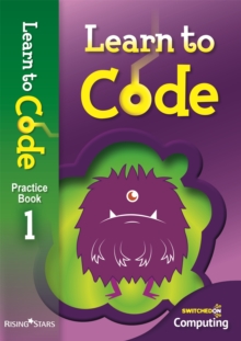 Learn to Code Practice Book 1, Paperback / softback Book Learn to Code Practice Book 1, Paperback / softback Book