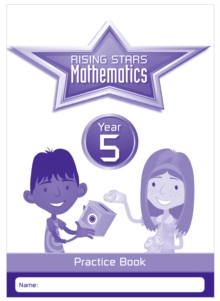 Rising Stars Mathematics Year 5 Practice Book, Paperback / softback Book Rising Stars Mathematics Year 5 Practice Book, Paperback / softback Book