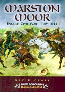 Marston Moor : English Civil War-July 1644