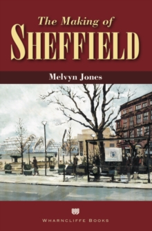 The Making of Sheffield