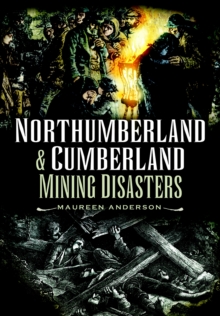 Northumberland & Cumberland Mining Disasters