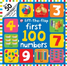 First 100 Numbers : First 100 Lift the Flap, Hardback Book First 100 Numbers : First 100 Lift the Flap, Hardback Book