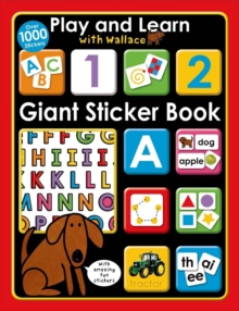 Giant Sticker Book : Play & Learn with Wallace, Paperback / softback Book Giant Sticker Book : Play & Learn with Wallace, Paperback / softback Book