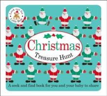 Christmas Treasure Hunt : Baby Treasure Hunts, Board book Book Christmas Treasure Hunt : Baby Treasure Hunts, Board book Book