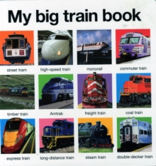 My Big Train Book : My Big Books, Board book Book My Big Train Book : My Big Books, Board book Book