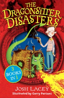 The Dragonsitter Disasters : 3 Books in 1, Paperback Book The Dragonsitter Disasters : 3 Books in 1, Paperback Book