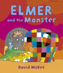 Elmer and the Monster, Paperback / softback Book Elmer and the Monster, Paperback / softback Book