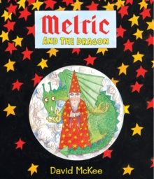 Melric and the Dragon, Hardback Book Melric and the Dragon, Hardback Book