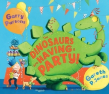 The Dinosaurs are Having a Party!, Paperback Book The Dinosaurs are Having a Party!, Paperback Book
