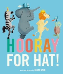 Hooray for Hat!, Paperback / softback Book Hooray for Hat!, Paperback / softback Book