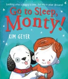 Go to Sleep, Monty!, Paperback / softback Book Go to Sleep, Monty!, Paperback / softback Book