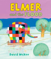 Elmer and the Flood, Paperback Book Elmer and the Flood, Paperback Book